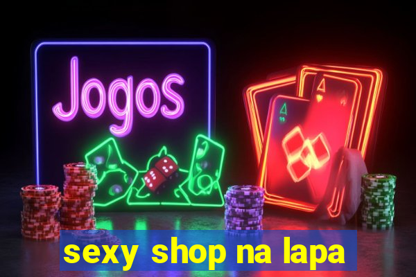 sexy shop na lapa