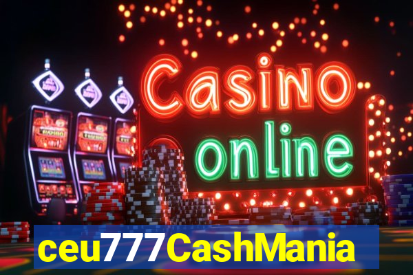 ceu777CashMania