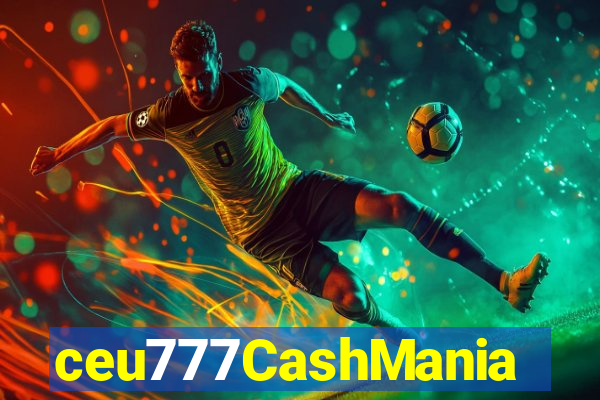 ceu777CashMania