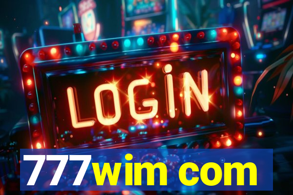 777wim com