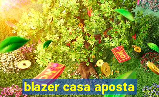 blazer casa aposta