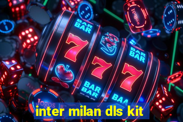 inter milan dls kit