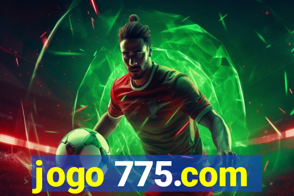 jogo 775.com