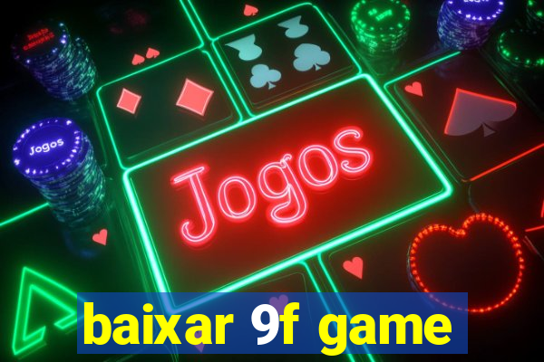 baixar 9f game