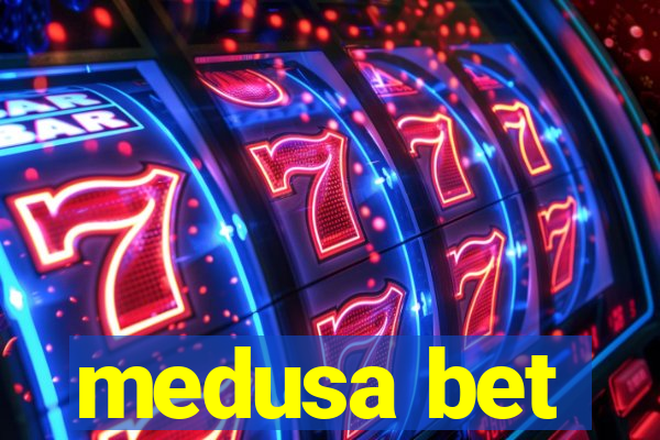 medusa bet