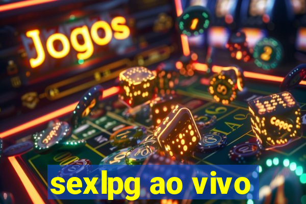 sexlpg ao vivo