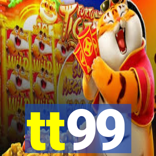 tt99