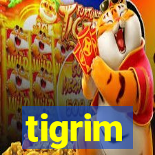 tigrim