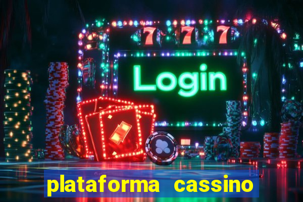 plataforma cassino que paga no cadastro