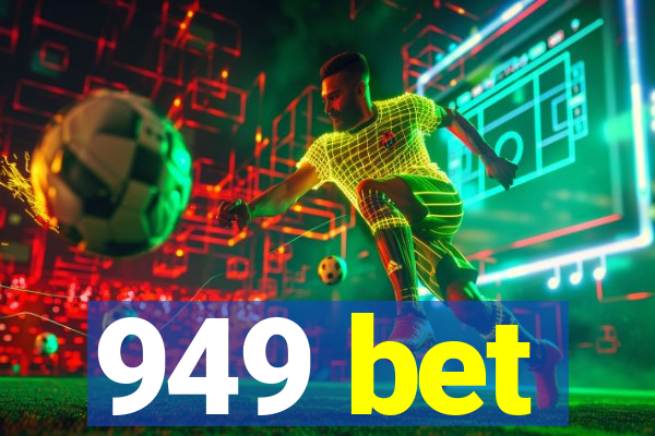 949 bet