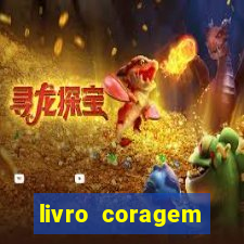 livro coragem desbravadores pdf