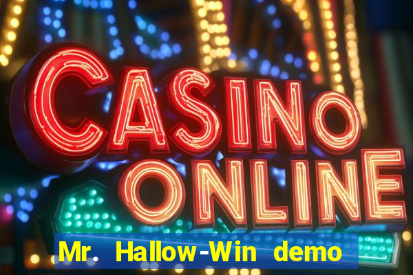 Mr. Hallow-Win demo mr halloween