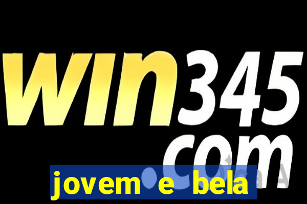 jovem e bela dublado download