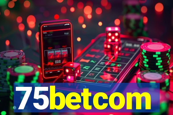 75betcom