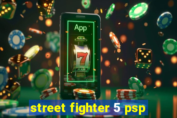 street fighter 5 psp