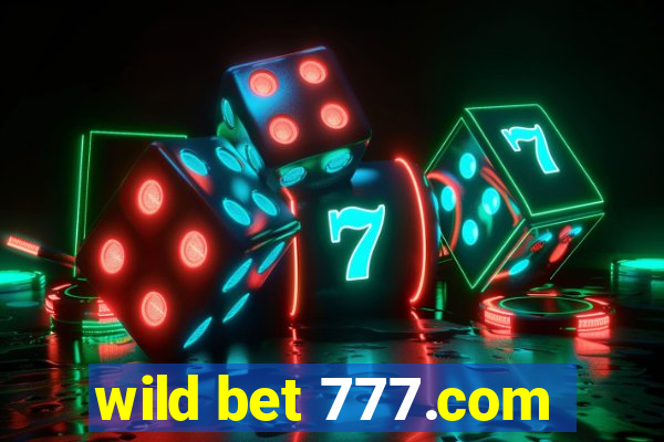 wild bet 777.com