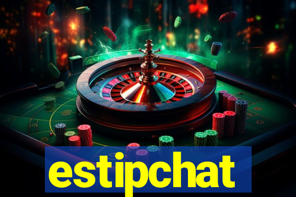 estipchat