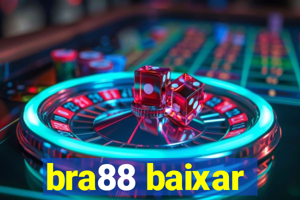 bra88 baixar