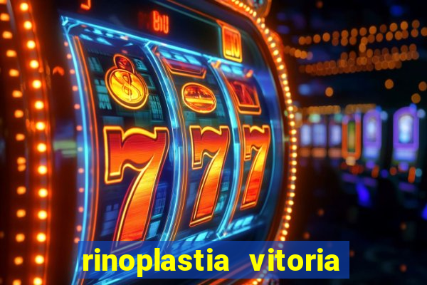 rinoplastia vitoria da conquista