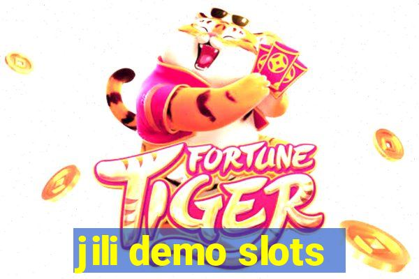 jili demo slots