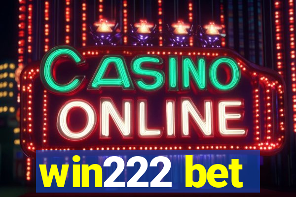 win222 bet