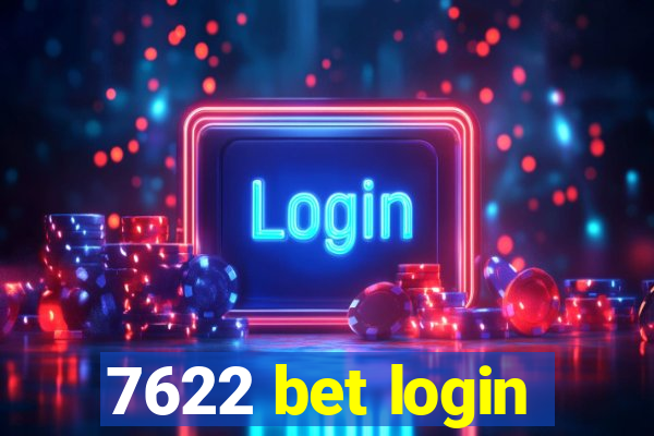 7622 bet login