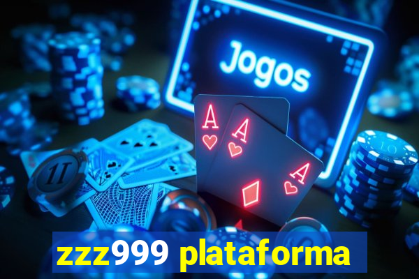 zzz999 plataforma