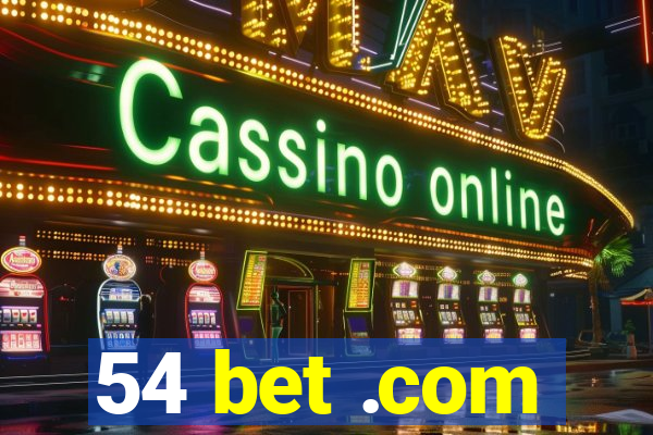 54 bet .com