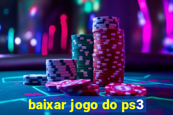 baixar jogo do ps3