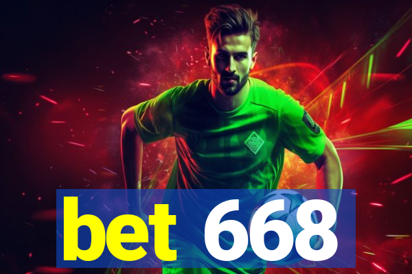 bet 668