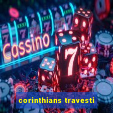 corinthians travesti