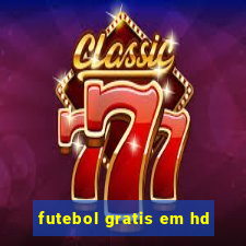 futebol gratis em hd