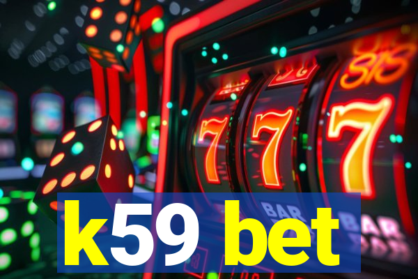 k59 bet