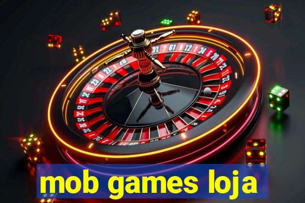 mob games loja