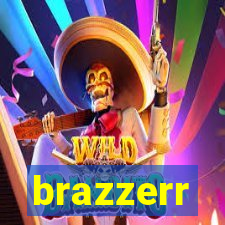 brazzerr