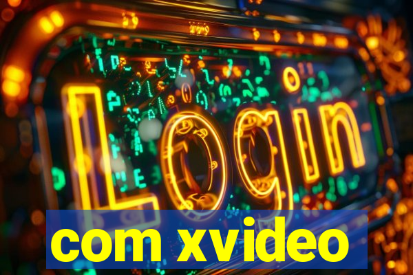 com xvideo