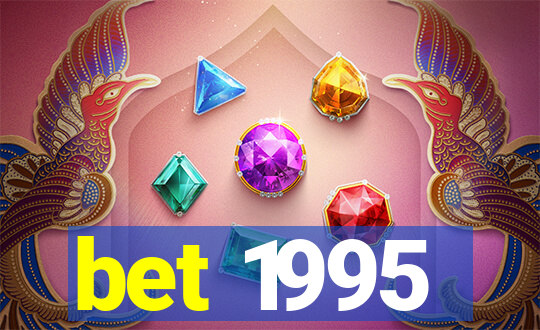 bet 1995