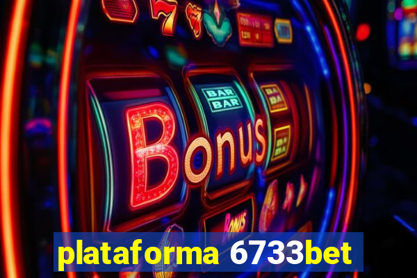 plataforma 6733bet