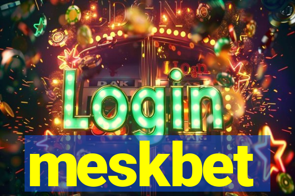 meskbet