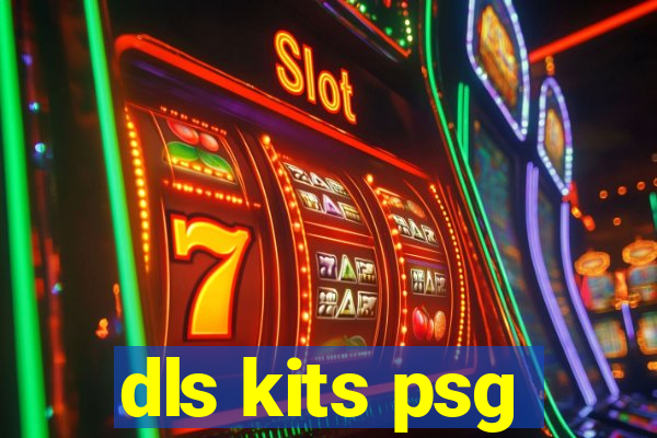 dls kits psg