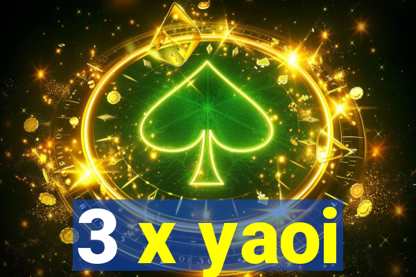 3 x yaoi