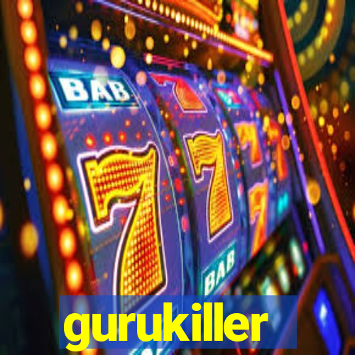 gurukiller