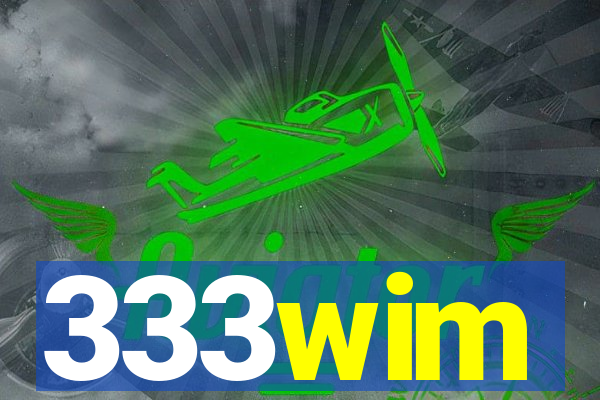 333wim