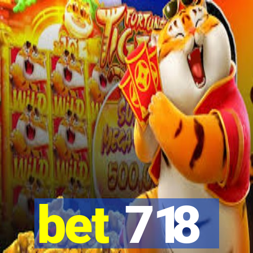 bet 718