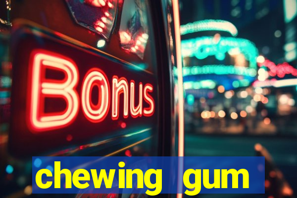 chewing gum assistir online