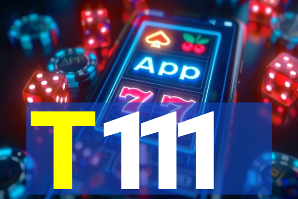 T111