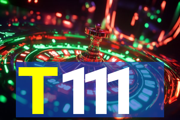 T111