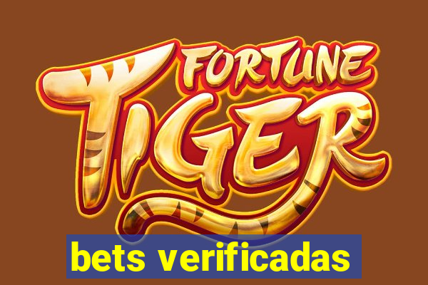 bets verificadas