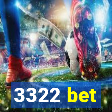 3322 bet