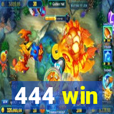 444 win